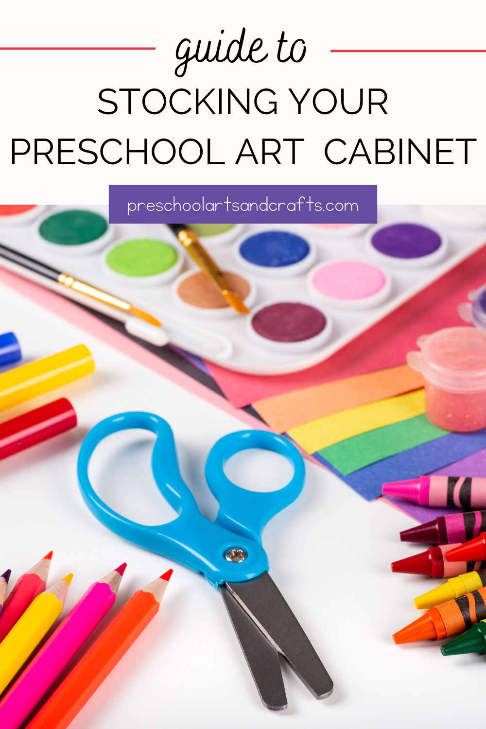 Stocking Your Preschool Art Supply Cabinet - Preschool Arts and Crafts